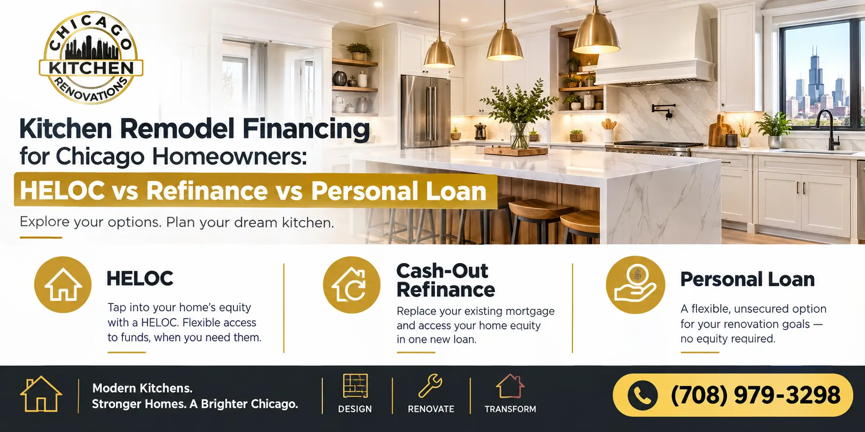 Chicago Kitchen Renovations graphic comparing HELOC, cash-out refinance, and personal loan options for financing a kitchen remodel in Chicago, featuring a modern luxury kitchen and contact number (708) 979-3298.